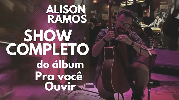 Alison Ramos Show do álbum Pra você ouvir